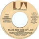 Bobby Goldsboro - Brand New Kind Of Love / Country Feelin's