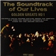 The Soundtrack Of Our Lives - Golden Greats No1